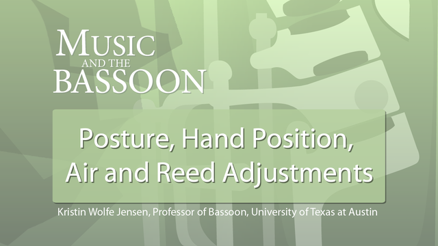 Play Video Posture, Hand Position, Air and Reed Adjustments